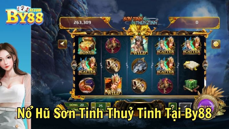 Nổ Hũ Sơn Tinh Thuỷ Tinh Tại By88